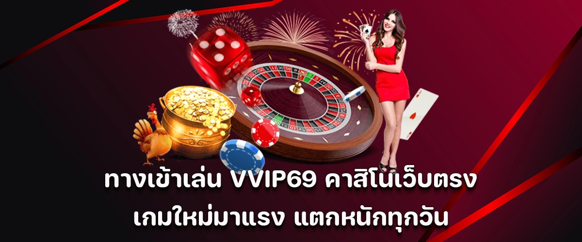Play VVIP69 direct casino hot new games with big wins every day
